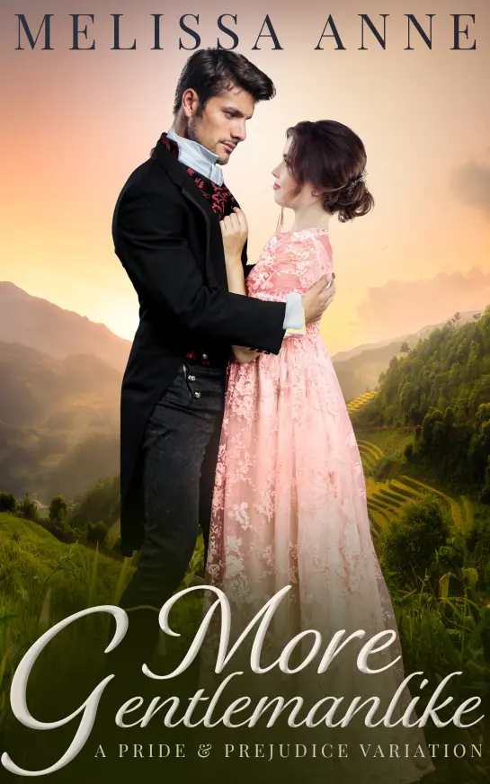 More Gentlemanlike: A Pride and Prejudice Variation