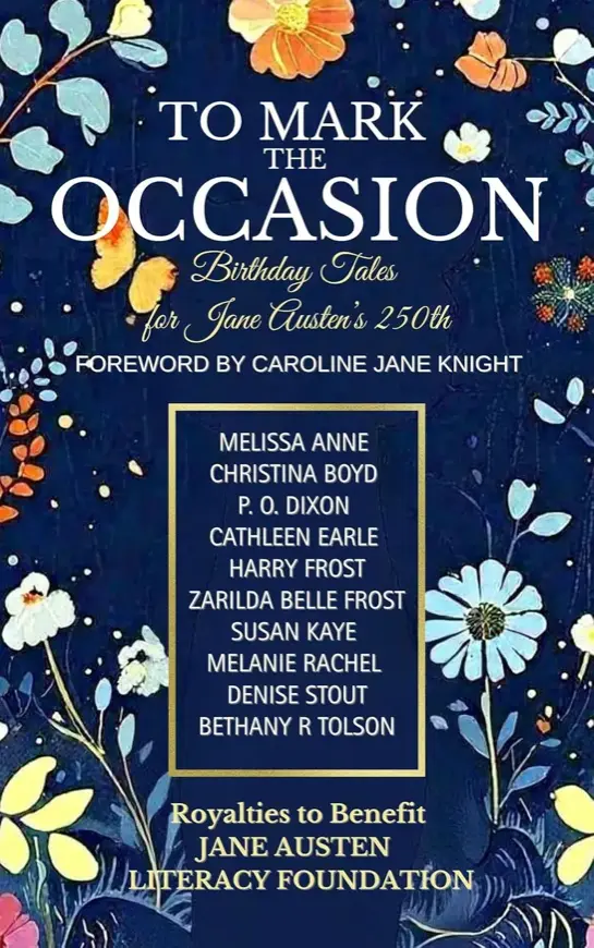 To Mark the Occasion: Birthday Tales for Jane Austen’s 250th